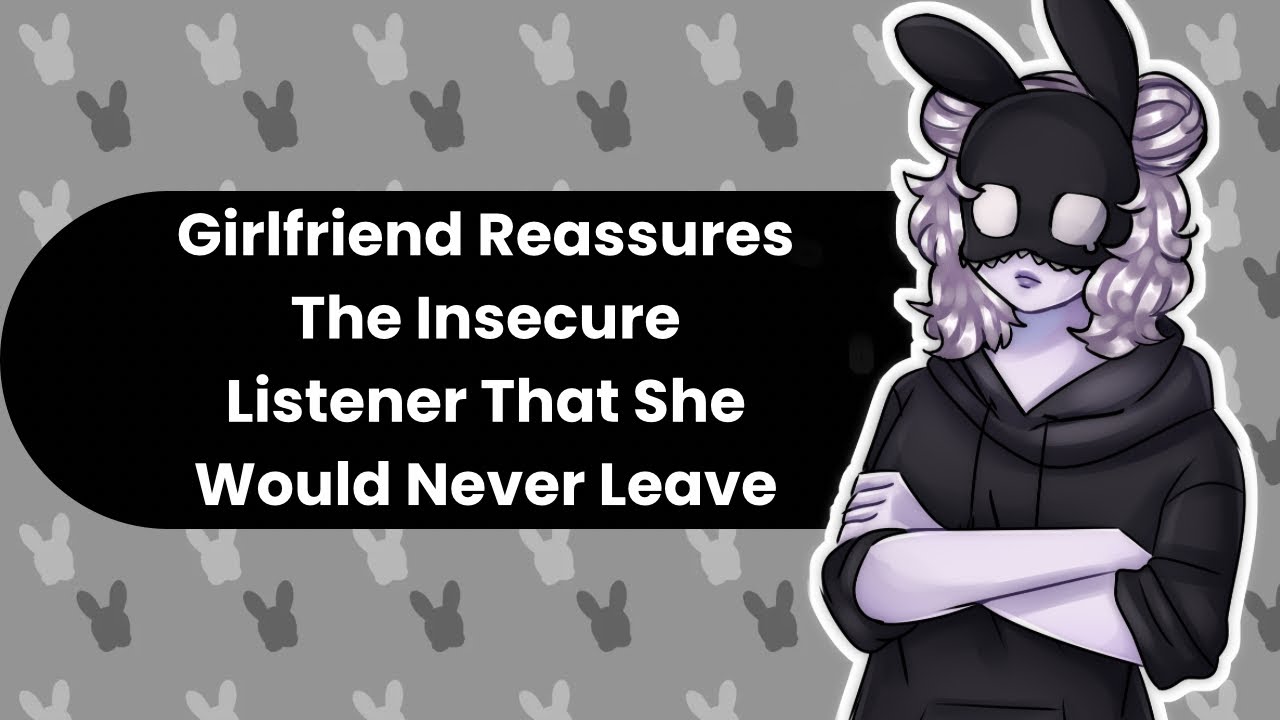 I'm Never Leaving You (Insecure Listener ASMR)