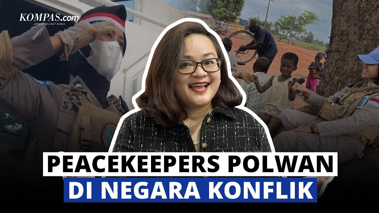 PROXIMITY E02: Peacekeepers Polisi Wanita Indonesia di Misi Perdamaian Dunia