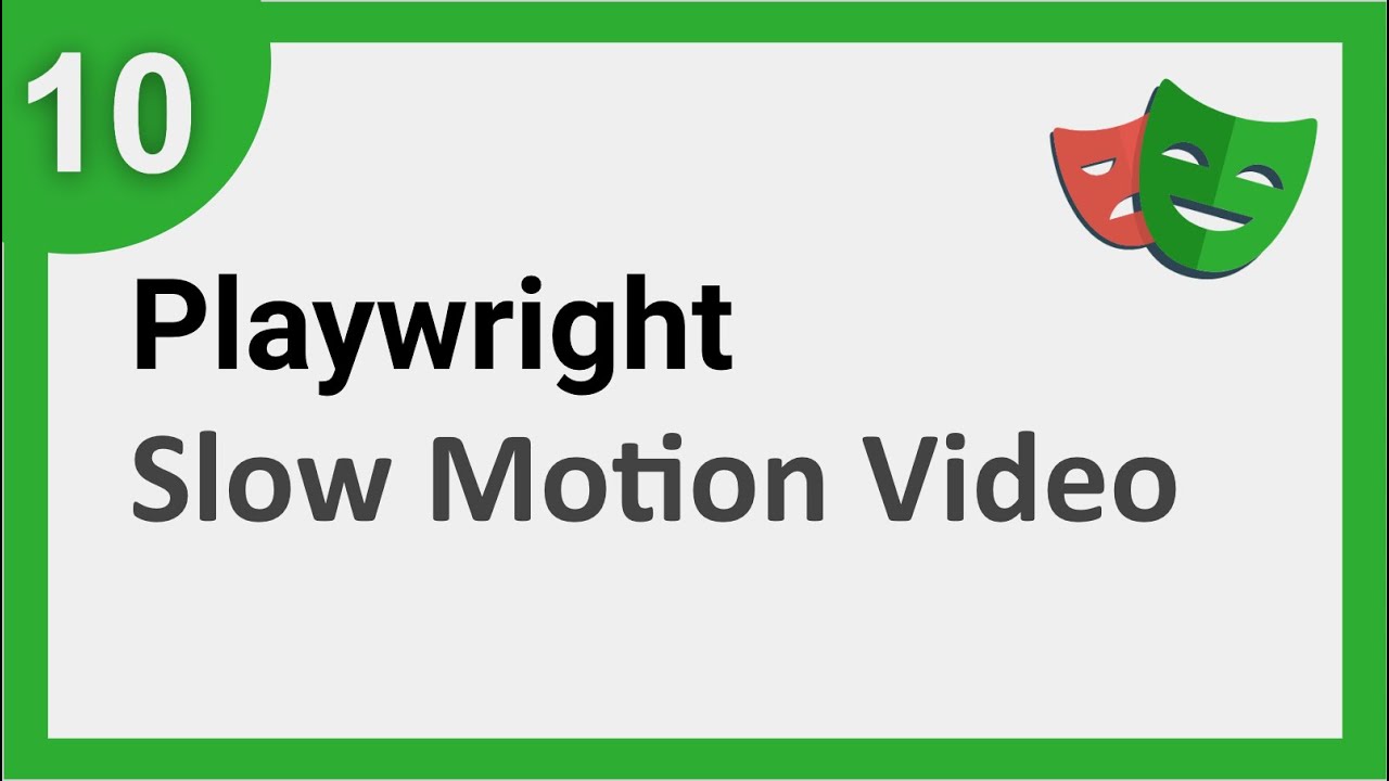Playwright Beginner Tutorial 10 | Slow Motion and Video Recording