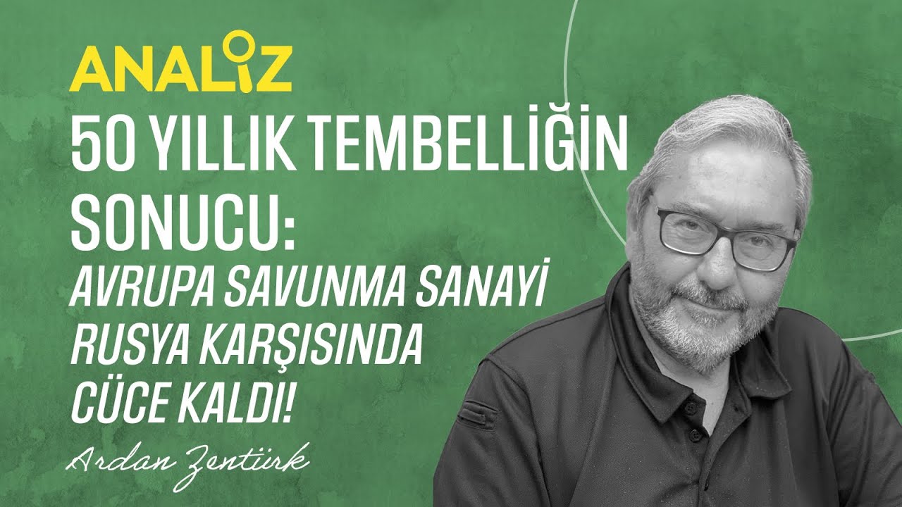 50 YILLIK TEMBELLİĞİN SONUCU: AVRUPA SAVUNMA SANAYİ RUSYA KARŞISINDA CÜCE KALDI! TÜRKİYE FARKI BÜYÜK