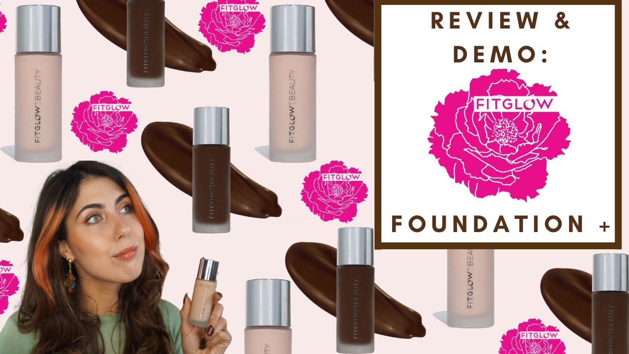 REVIEW & DEMO: FITGLOW FOUNDATION+ | Integrity Botanicals