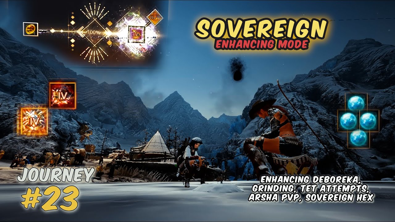 Enhancing Sovereign Weapon, TET Deboreka, PVP, PVE | Road To Hard Cap (#23) - Black Desert Online