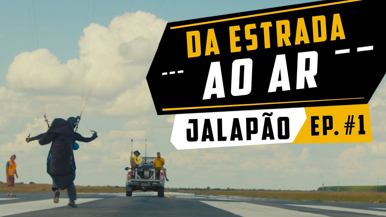 DA ESTRADA AO AR - JALAPÃO - Episódio #1