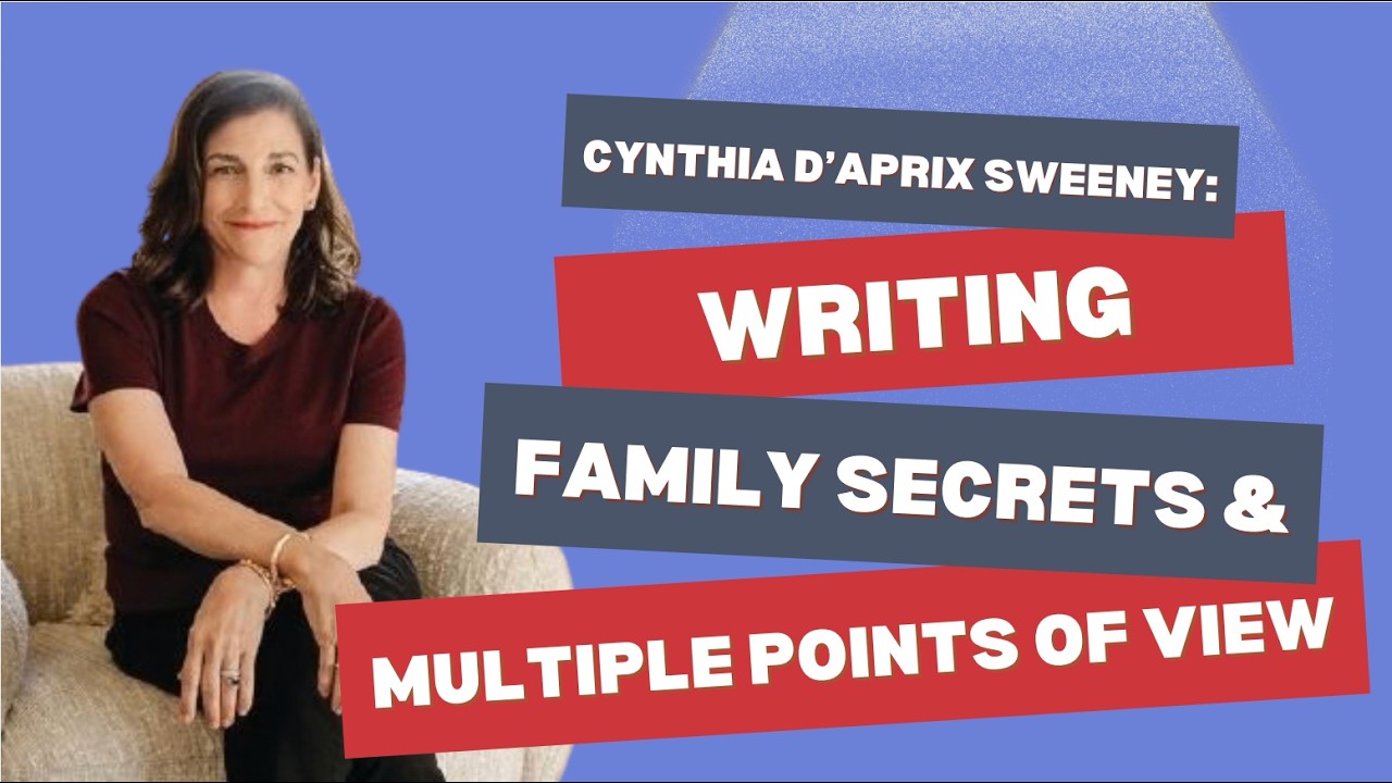 Multiple POVs and Family Secrets with Cynthia D’Aprix Sweeney, NYT Bestselling Author