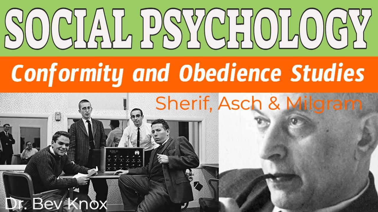 Conformity and Obedience Studies &ndash; Sherif, Asch & Milgram
