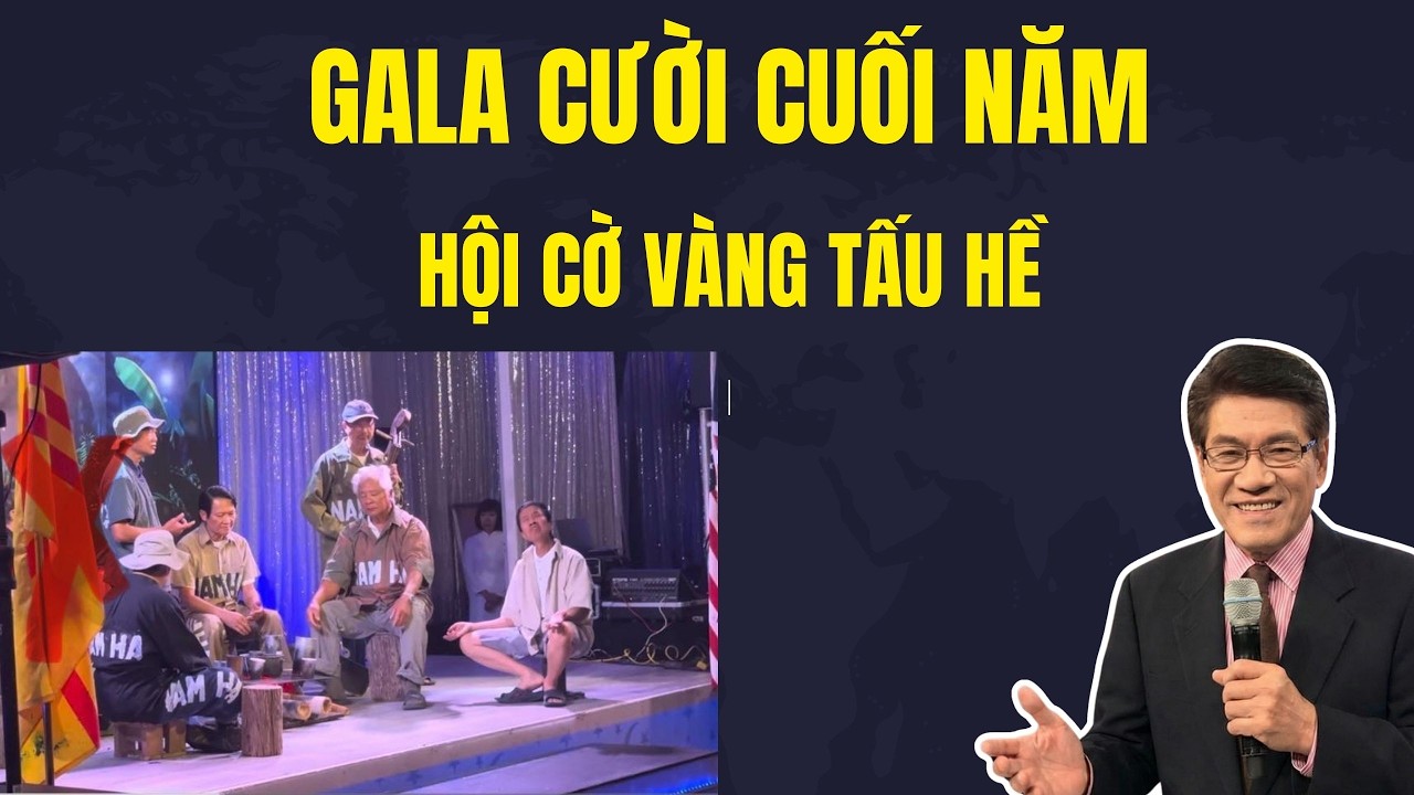 TẤU HỀ VỚI HỘI CỜ VÀNG - GALA CƯỜI CUỐI NĂM - Chuyện Đêm Khuya | Nguyễn Ngọc Ngạn
