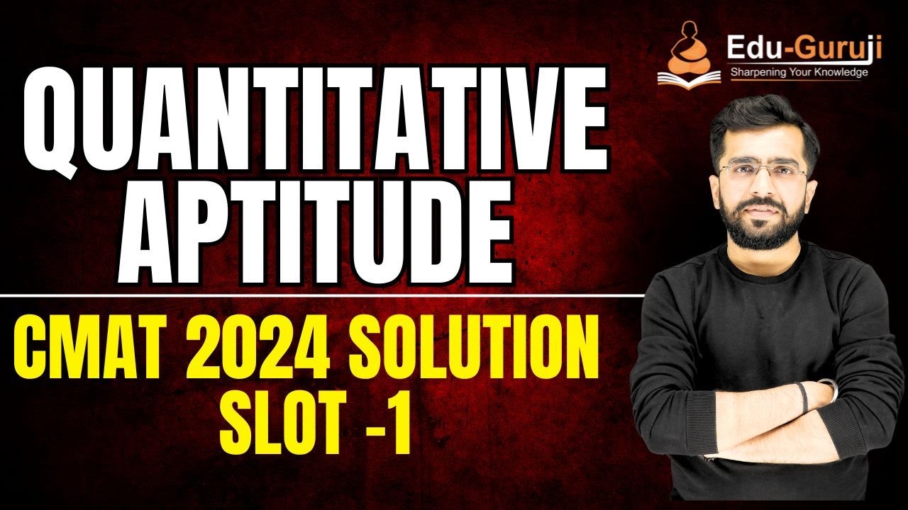 CMAT 2024 SLOT 1 QA PAPER SOLUTION | EDUGURUJI