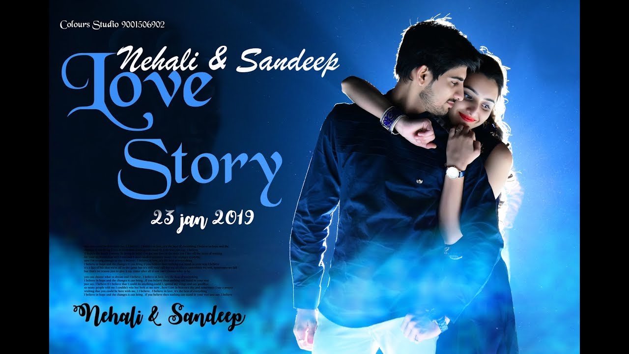 #TRUE LOVE STORY | Nehali & Sandeep Soni | #Best PREWEDDING | #2019 |#Colours Studio