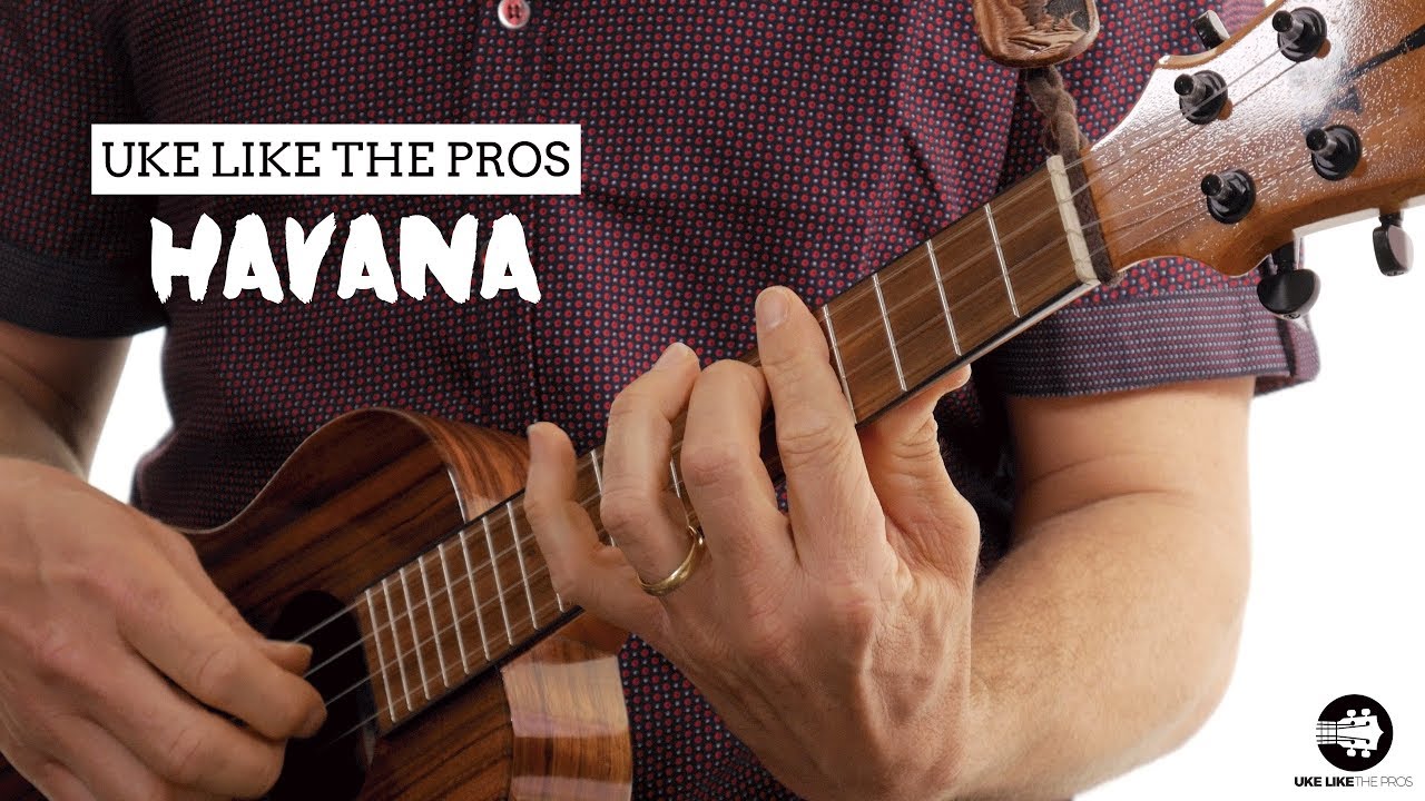 Havana - Camila Cabello Ukulele Cuban Style Rhythm