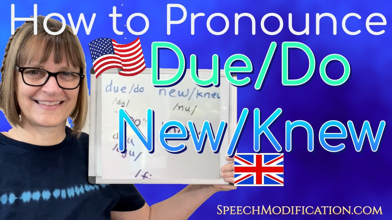 Как произносить омофоны Due, Do, New и Knew (в американском и британском английском)