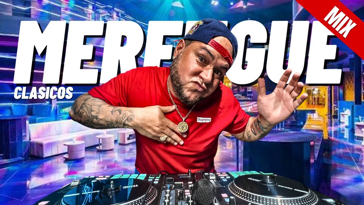 MERENGUE CL&Aacute;SICOS MIX 02 | DJ SCUFF