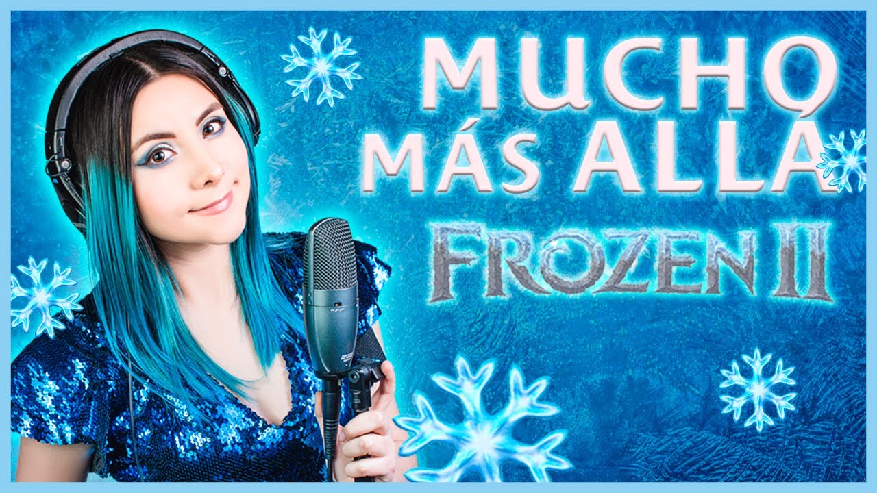 Mucho Más Allá (De “Frozen 2”) COVER | Gret Rocha