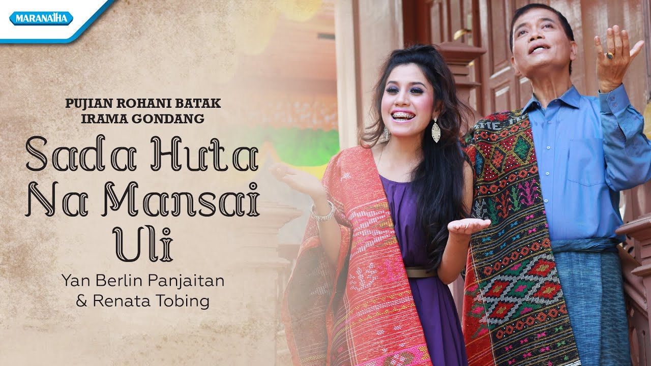 Sada Huta Na Mansai Uli - Rohani Batak Gondang - Yan Berlin Panjaitan & Renata Tobing ( Video )