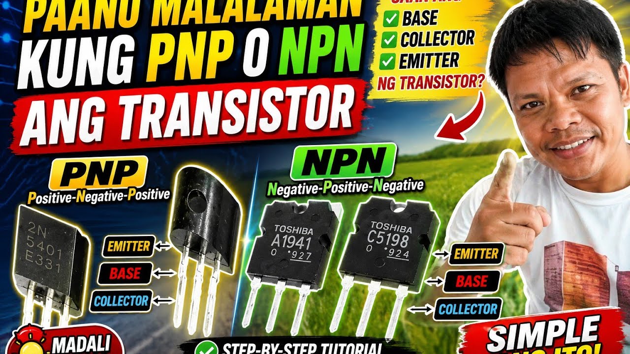 PAANO MALALAMAN KUNG PNP O NPN ANG TRANSISTO? PAANO MALALAMAN ANG BASE, COLLECTOR  AT EMITTER NITO?