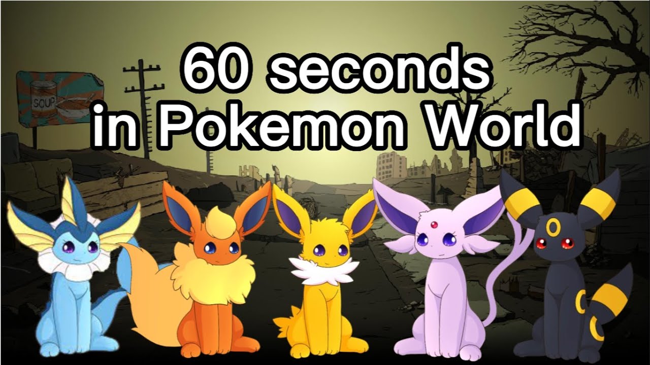 If 60 seconds Happens in the Pokemon World
