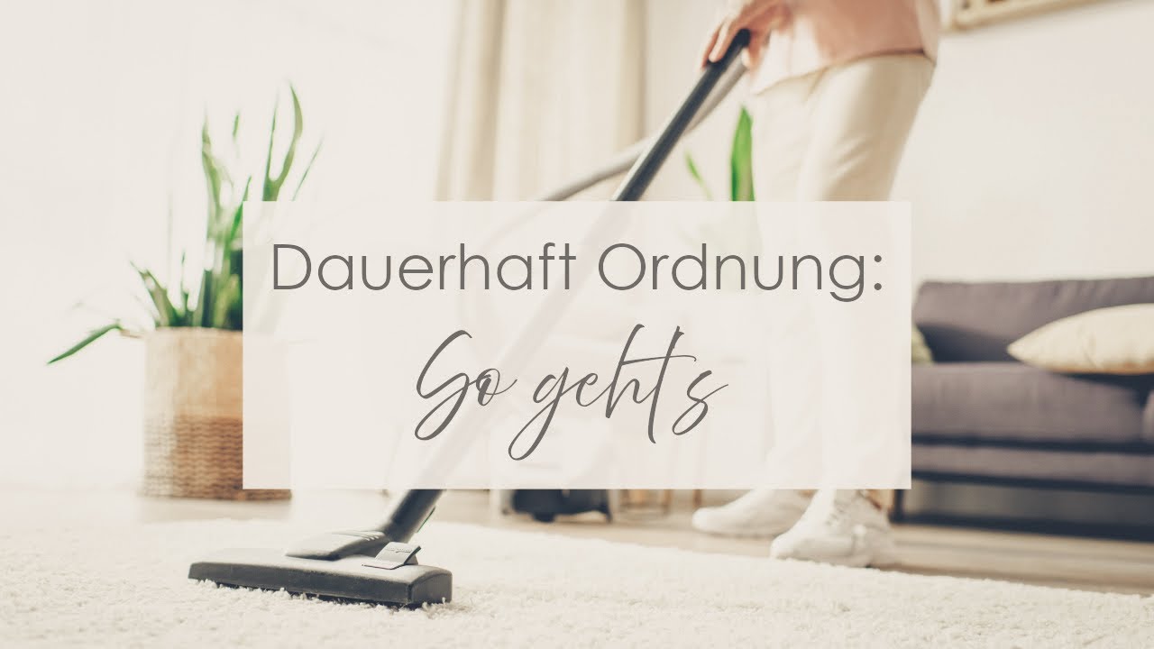 3 einfache Routinen f&uuml;r dauerhafte Ordnung 🌿 So bleibt dein Zuhause sauber & strukturiert
