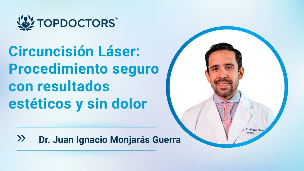 Circuncisi&oacute;n L&aacute;ser: Procedimiento seguro con resultados est&eacute;ticos y sin dolor