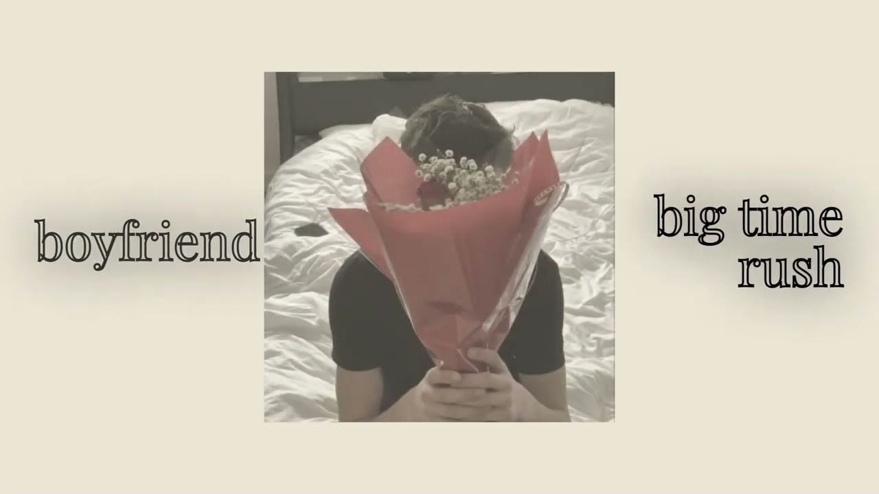 boyfriend - big time rush (slowed)
