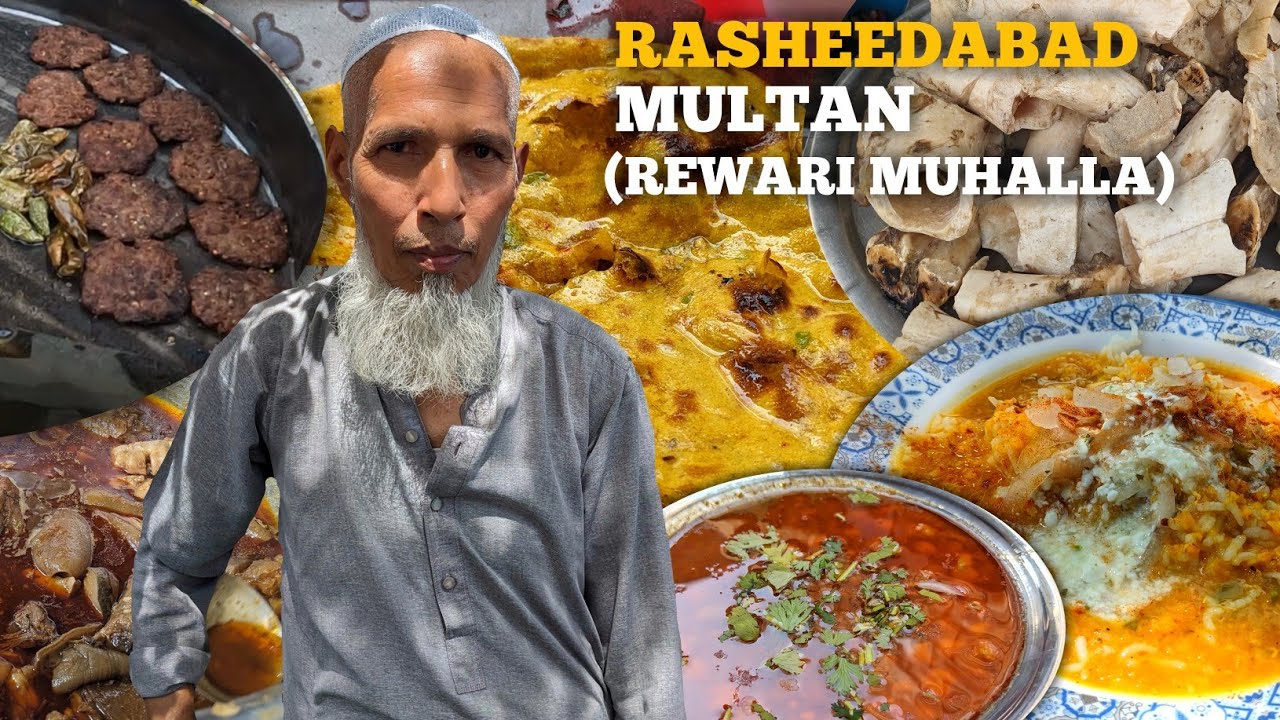 Multan Kay Nashtay - Rasheedabad Multan (Rewari Muhalla) - Missi Roti,Multani cholay, Payee, Lassi