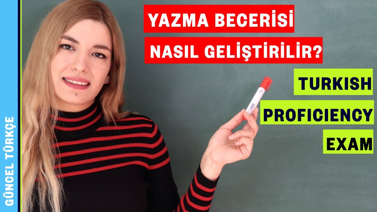 Türkçe Yeterlik Sınavı  | Yazma Becerisi Nasıl Geliştirilir?
