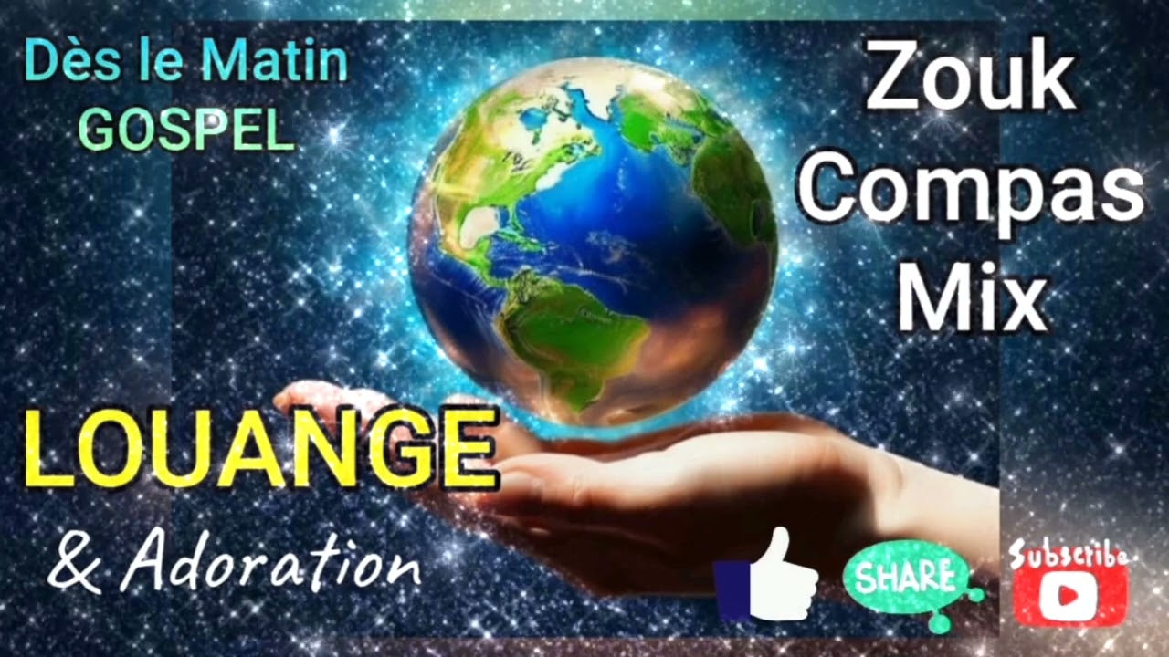 Louange et Adoration/Zouk, compas 