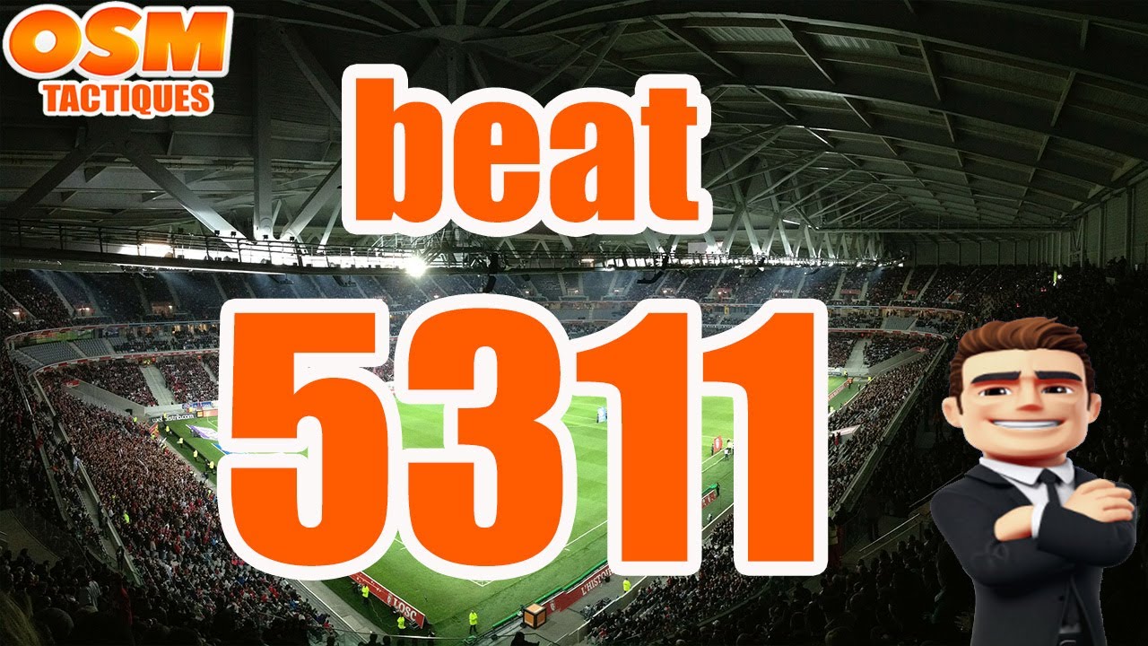 How to beat 5311 OSM ⚽