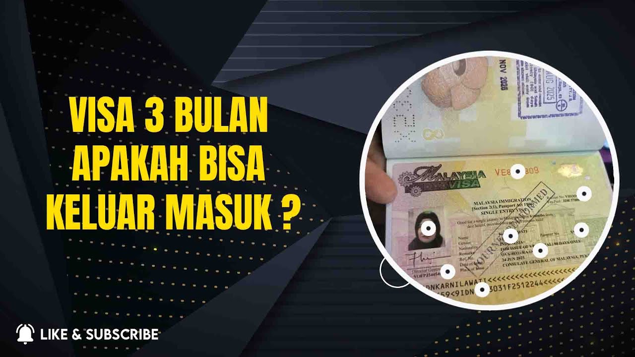 VISA 3 BULAN TIDAK MENJAMIN BISA MASUK KE MALAYSIA.