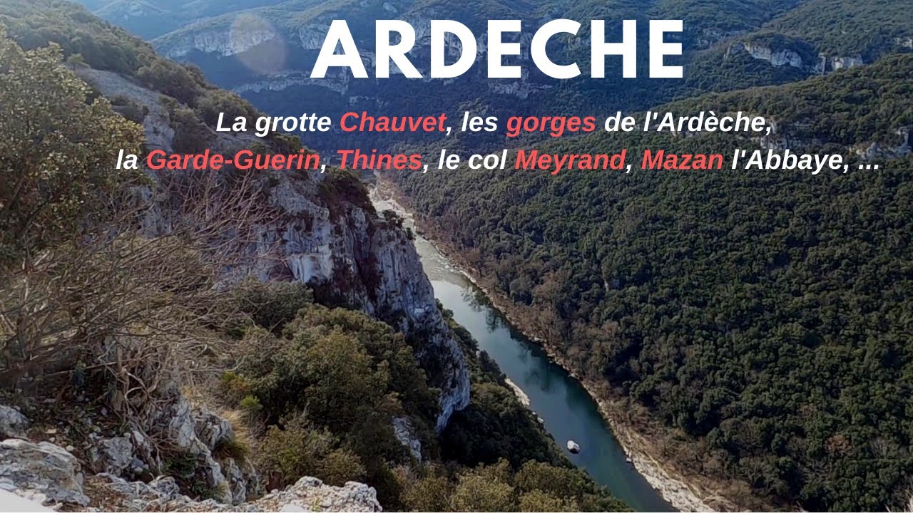 L'ARDECHE en camping car, la grotte Chauvet, les gorges de l'Ardèche, la Garde-Guérin, Thines, ..