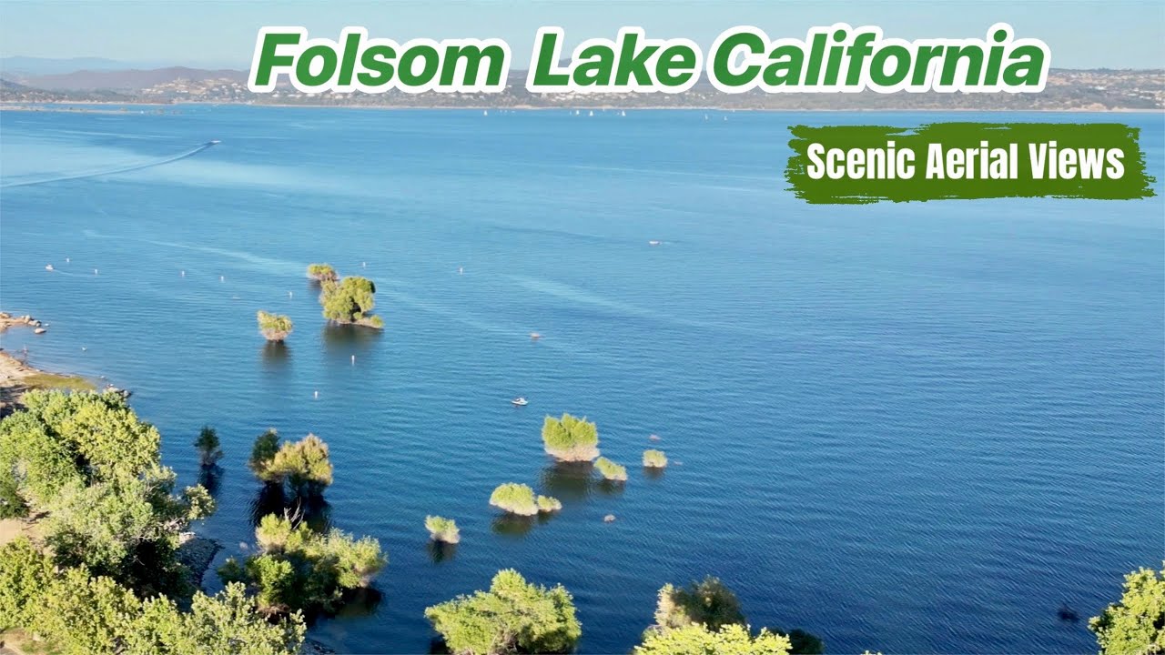 Scenic Aerial Views of Folsom Lake California