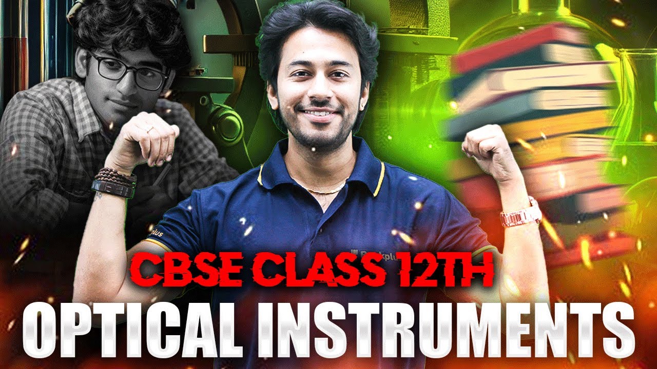 Optical Instruments | CBSE Class 12th | Quick Revision | Kshitiz Sir