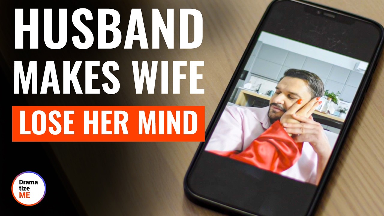 Husband Makes Wife Lose Her Mind&nbsp;| @DramatizeMe