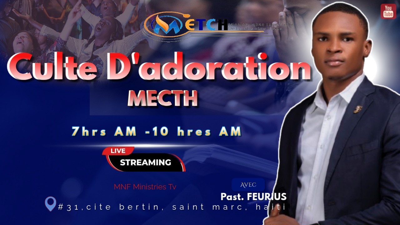 METCH || Grande Culte D'adoration || Dimanche  22 Février 2026