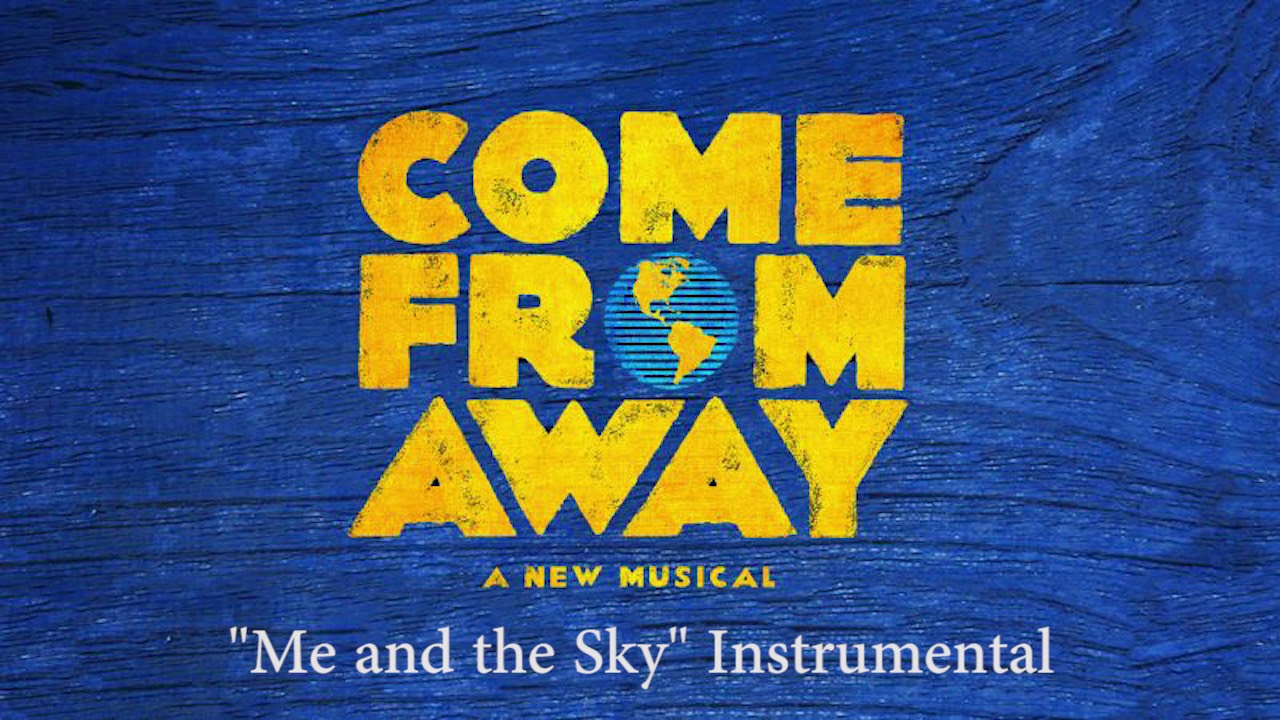 Me and the Sky (Instrumental/Karaoke) - Come From Away