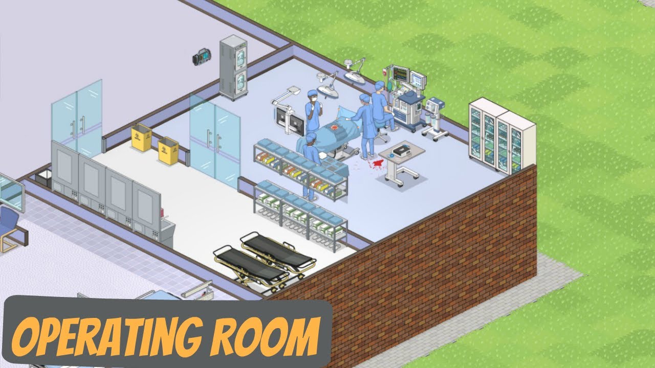 Operating Room - Let&rsquo;s Play Project Hospital - Episode 5