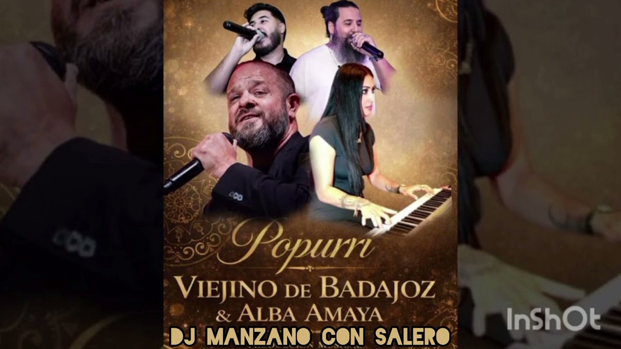 Viejino De Badajoz y Alba Amaya Popurrí - Remix - 2026 (Dj Manzano Con Salero)