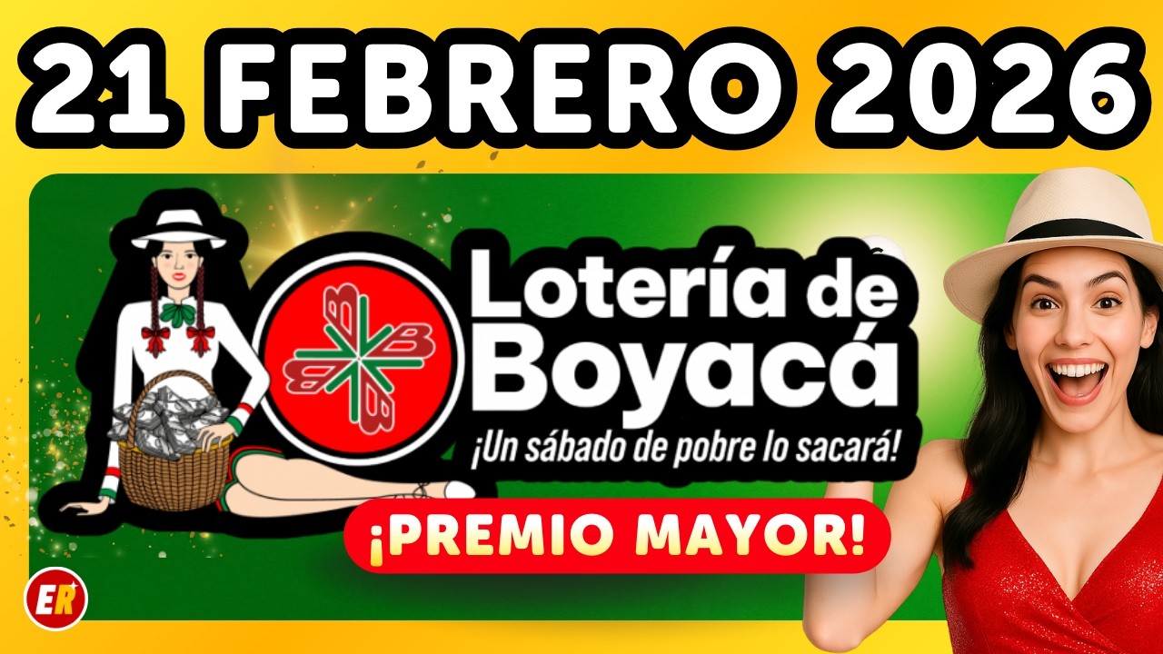 ✅ Resultado LOTERIA DE BOYACA Hoy 21 de FEBRERO de 2026 🇨🇴
