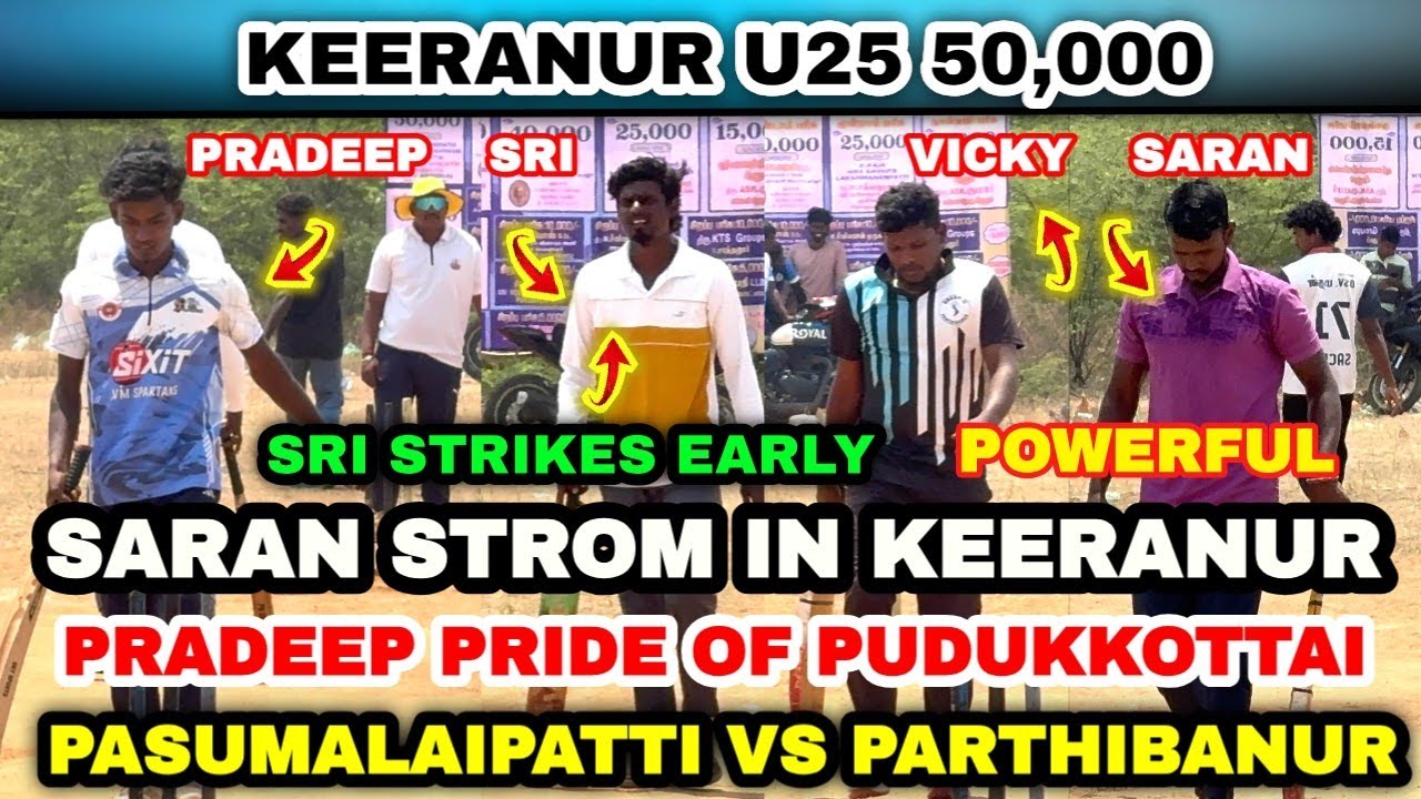 PASUMALAIPATTI VS PARTHIBANUR | KEERANUR U25 AGE MATCH 50,000 RS 2026