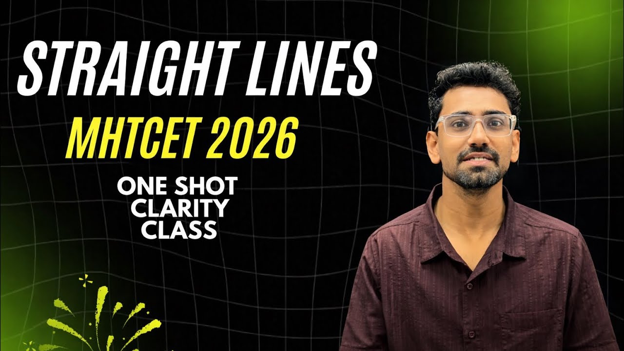 STRAIGHT LINES | MATHEMATICS | MHTCET 2026 | JAY SIR | COEP | One shot  | Clarity class  | Class 11 