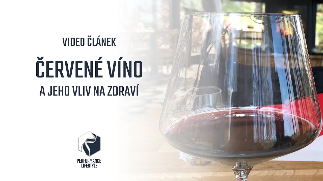 Video-článek: Červené víno a jeho pozitivní účinky na zdraví