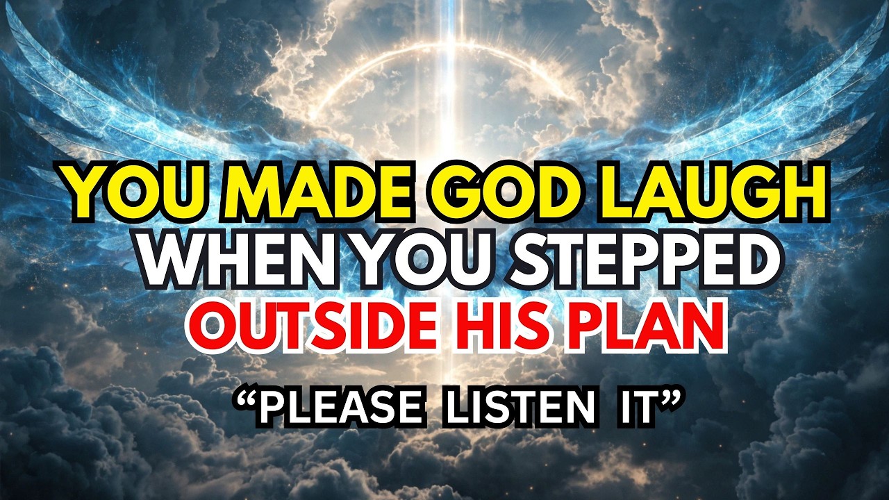 🔴 Chosen One: You stepped outside God's plan. It made Him laugh😊🙏