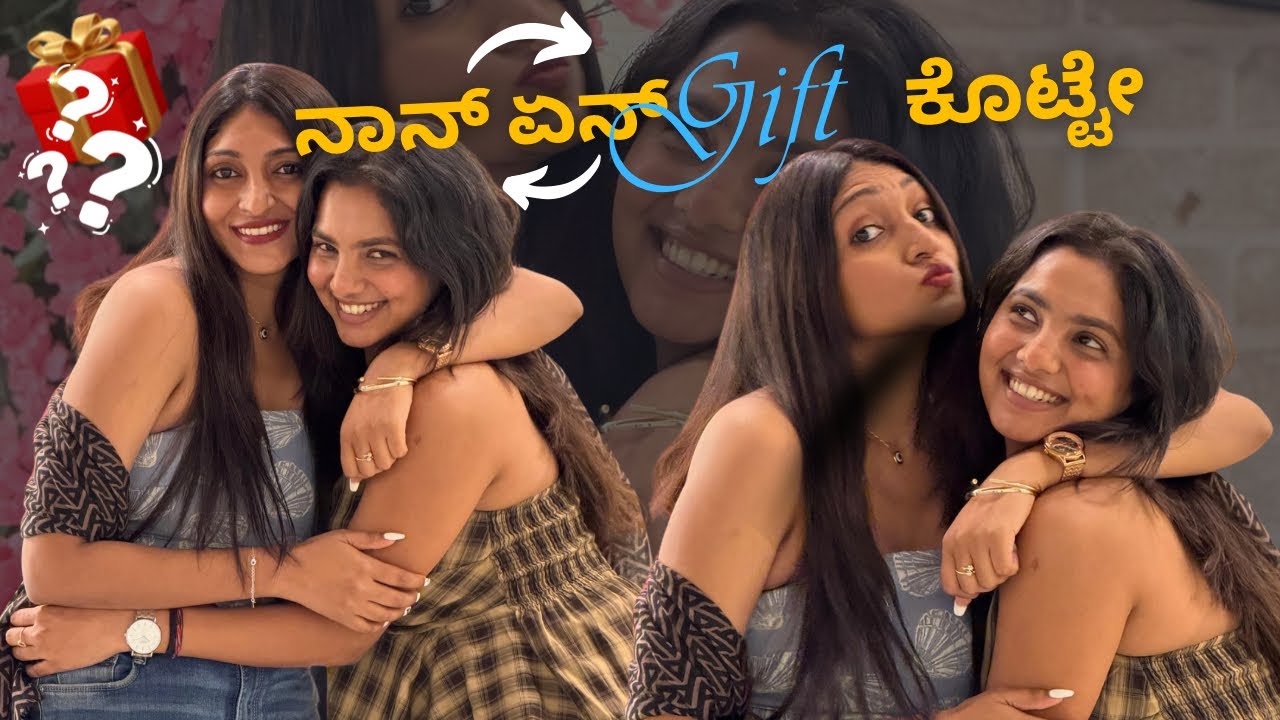 ನನಿಗೆ ಏನ್ ಸಿಗ್ತು as a gift 🎁😻 | Bhumika Basavaraj 