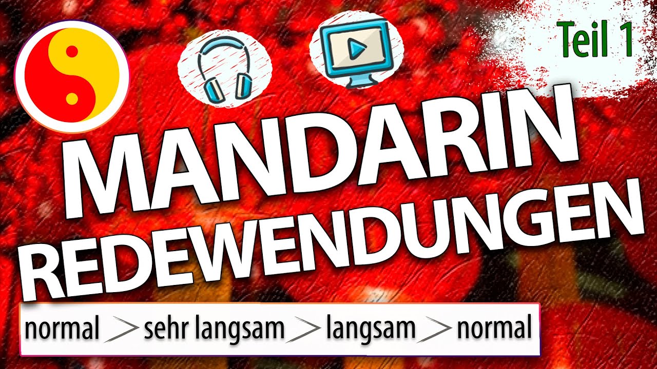 Mandarin lernen f&uuml;r Absolute Anf&auml;nger! Teil 1 von 2