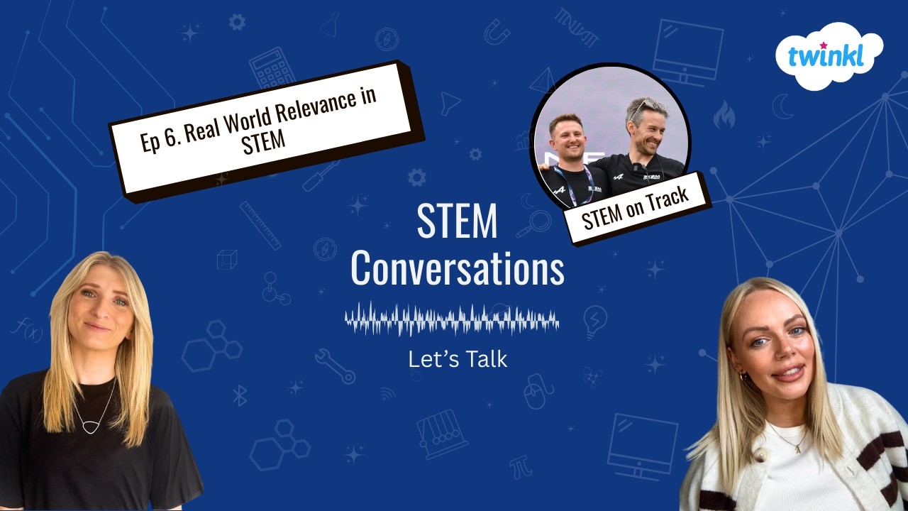 Ep. 6 - Real World Relevance in STEM