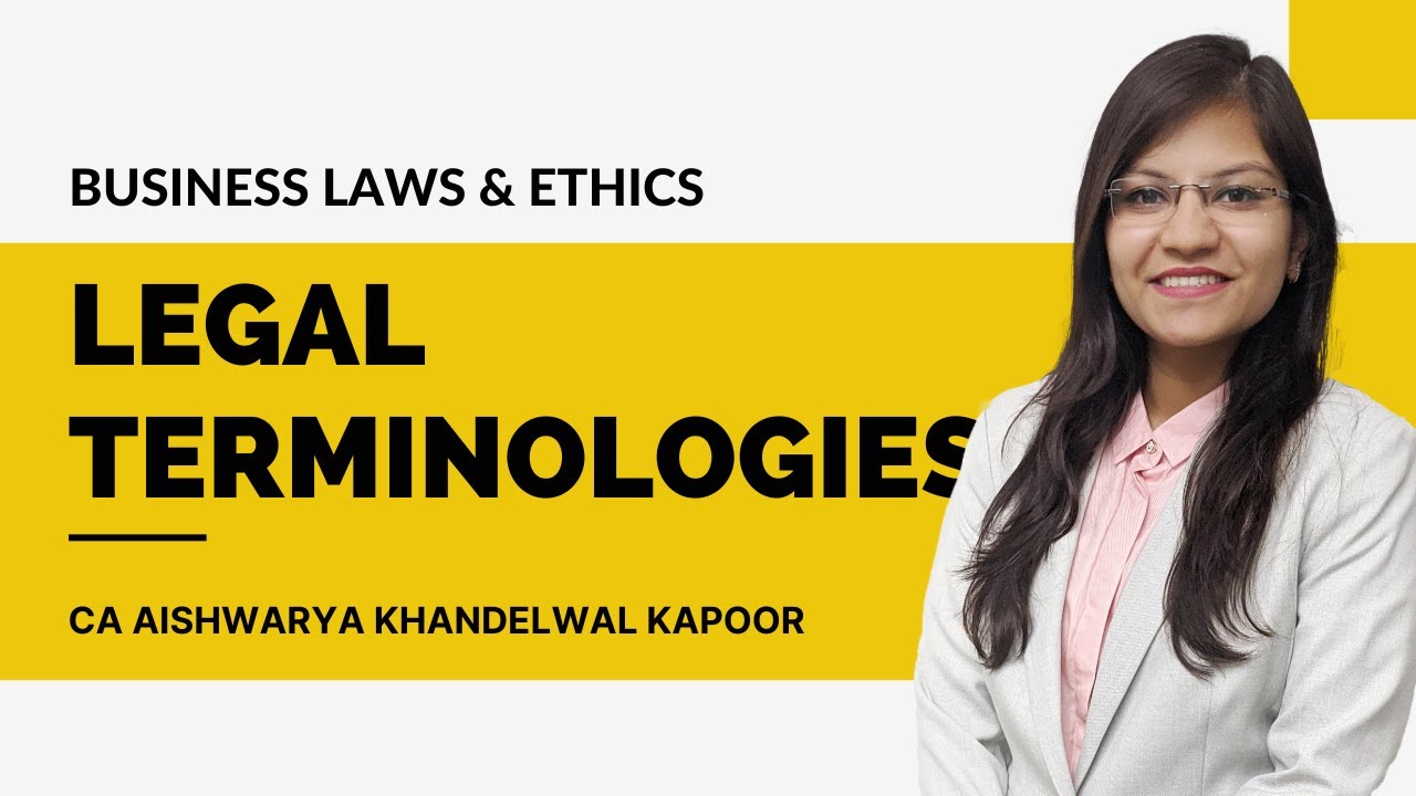 Legal Terminologies & Maxims | Business Laws & Ethics | CMA Inter 2022 New Syllabus | CA Aishwarya