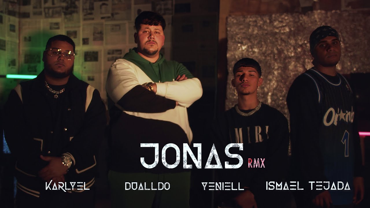 Jonás RMX - Dualldo, Yeniell, Ismael Tejada, Karlyel (Video Oficial)