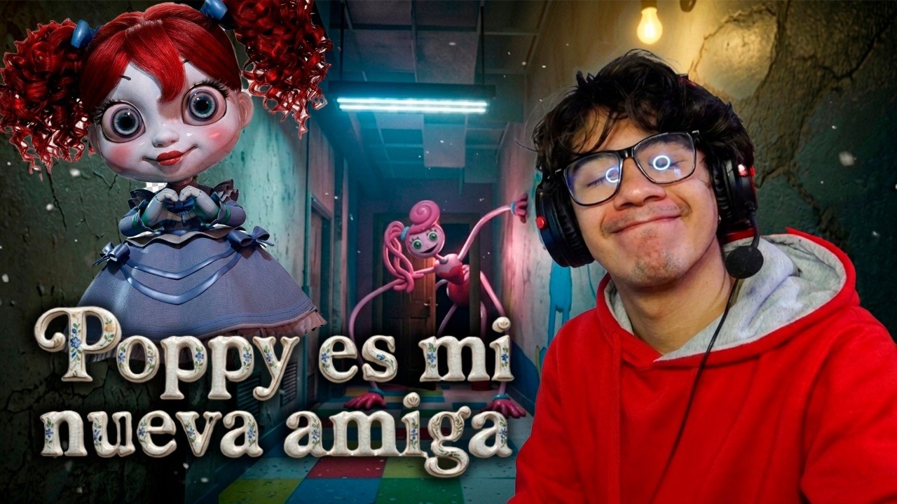 Poppy Es Mi Nueva Amiga//Poppy PlayTime 2