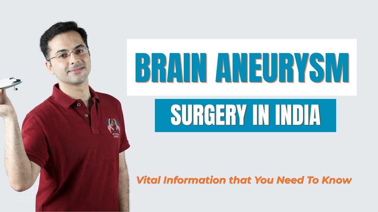 Intracranial Aneurysm (Brain Aneurysm) Surgery in India - Complete International Patient Guide