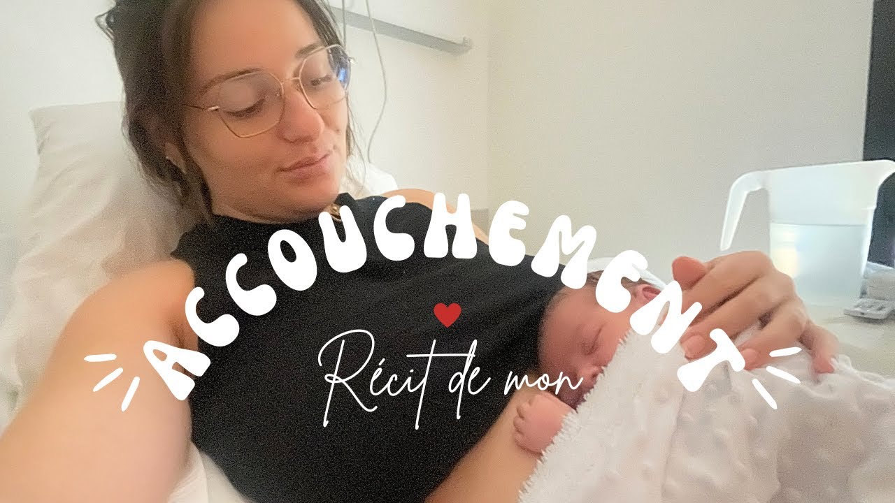 LE RECIT DE MON ACCOUCHEMENT (Péridurale, épisiotomie, séjour à la maternité...) - iamsoleneva