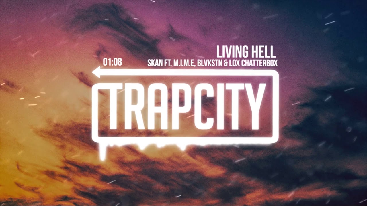 Skan - Living Hell (ft. M.I.M.E, Blvkstn & Lox Chatterbox)