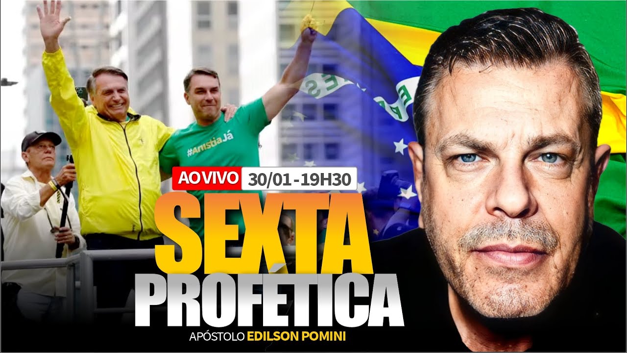 🟢🟡 SEXTA PROFÉTICA - DESDOBRAMENTOS E PROFECIAS | APÓSTOLO EDILSON POMINI 30.01.2026